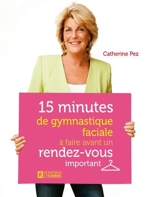 cover image of 15 minutes de gymnastique faciale à faire avant un rendez-vous important